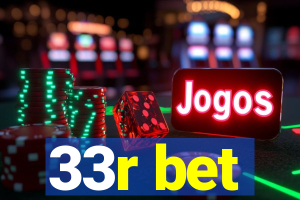 33r bet